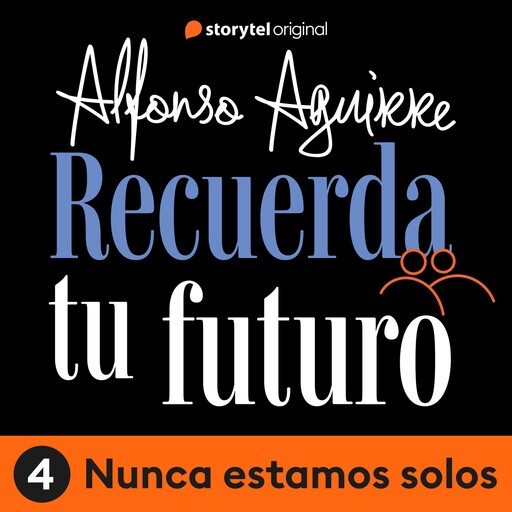 Recuerda tu futuro - E04, Alfonso Alejandro Aguirre Quiñonez