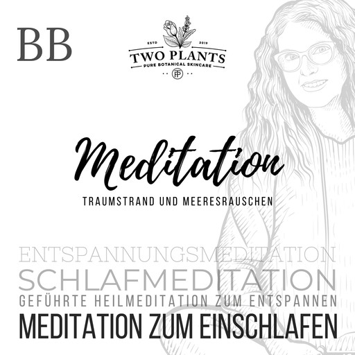 Meditation Traumstrand und Meeresrauschen - Meditation BB - Meditation zum Einschlafen, Christiane Heyn