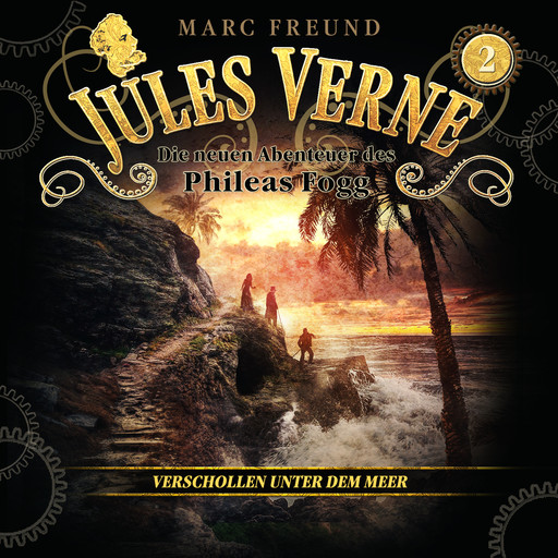 Verschollen unter dem Meer, Jules Verne, Marc Freund