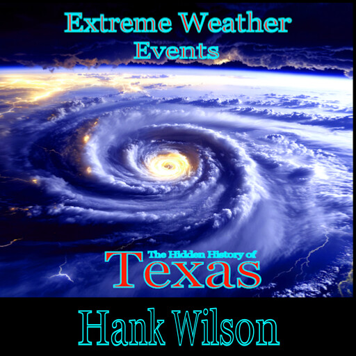 Extreme Weather Events, Hank Wilson