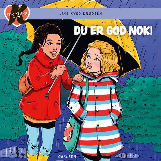 K for Klara (22) - Du er god nok!, Line Kyed Knudsen