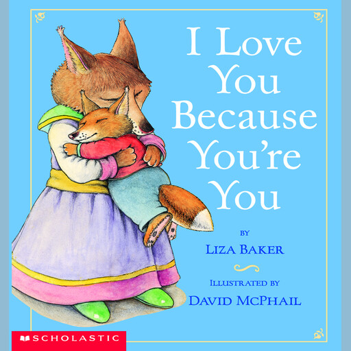 I Love You Because You're You, Liza Baker