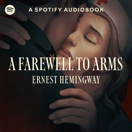 A Farewell to Arms, Ernest Hemingway