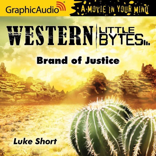 Brand of Justice [Dramatized Adaptation], Luke Short