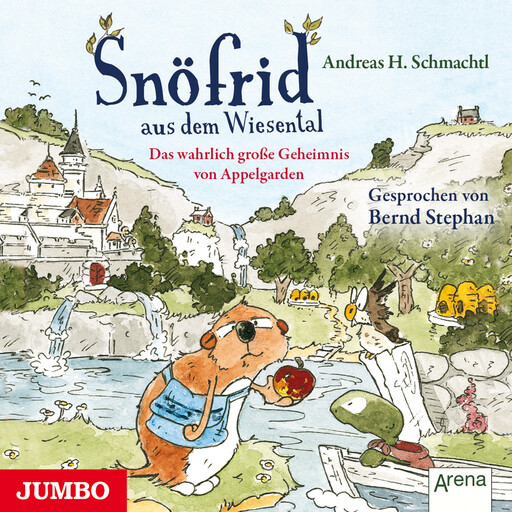 Snöfrid aus dem Wiesental. Das wahrlich große Geheimnis von Appelgarden, Andreas H. Schmachtl