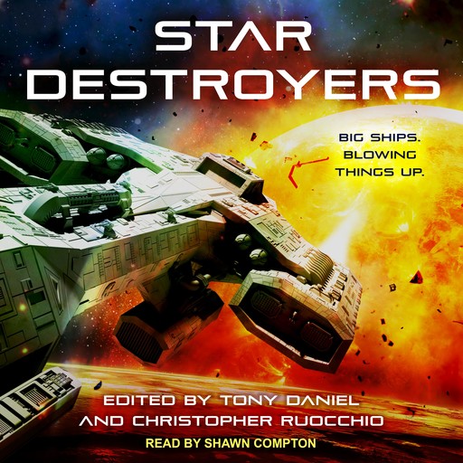 Star Destroyers, Tony Daniel, Christopher Ruocchio