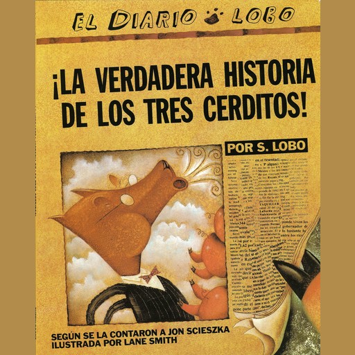 Verdadera Historia de los Tres Cerditos!, ¡La, Jon Scieszka