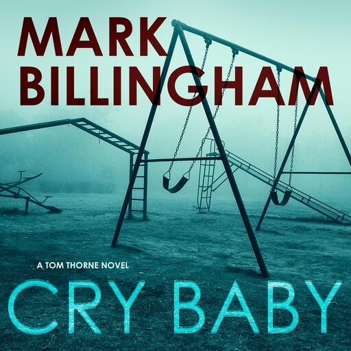 Cry Baby, Mark Billingham