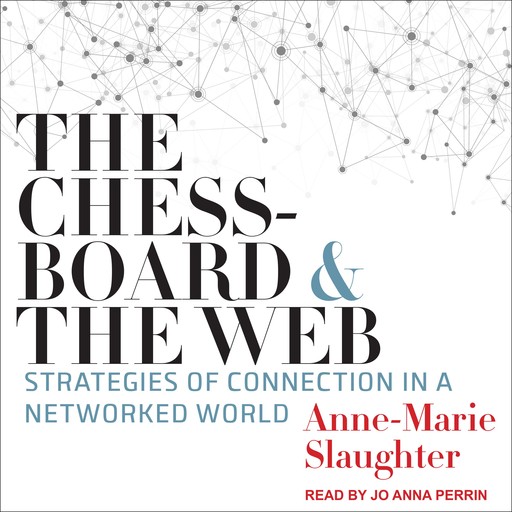The Chessboard and the Web, Anne-Marie Slaughter