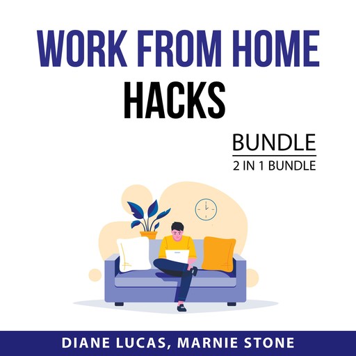 Work From Home Hacks Bundle, 2 in 1 Bundle, Diane Lucas, Marnie Stone