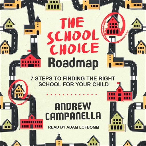 The School Choice Roadmap, Andrew Campanella