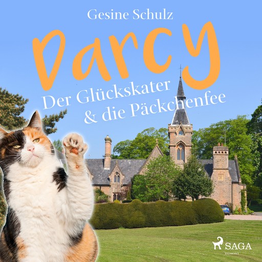 Darcy - Der Glückskater & die Päckchenfee (Ungekürzt), Gesine Schulz
