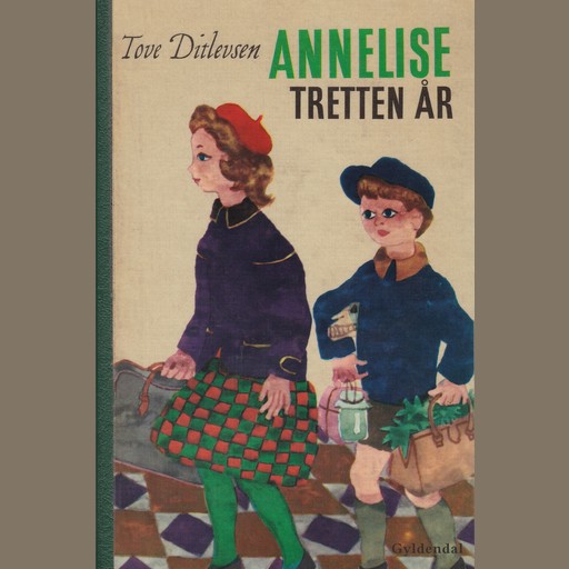 Annelise - tretten år, Tove Ditlevsen
