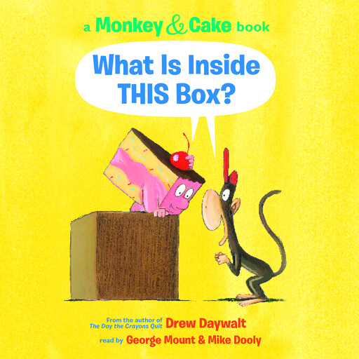 What Is Inside THIS Box? (Monkey & Cake), Drew Daywalt