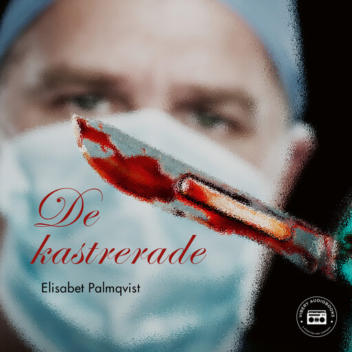 De kastrerade, Elisabet Palmqvist