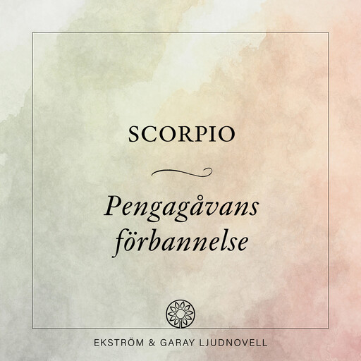 Pengagåvans förbannelse, Scorpio