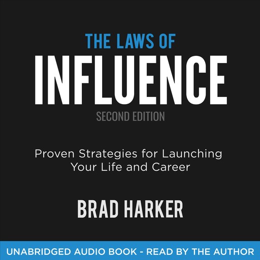 The Laws of Influence, Brad Harker