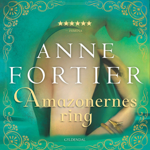 Amazonernes ring, Anne Fortier