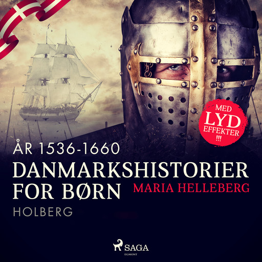 Danmarkshistorier for børn (22) (år 1536-1660) - Holberg, Maria Helleberg