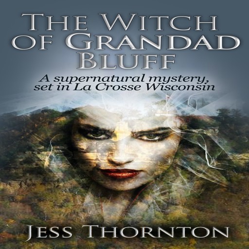 The Witch of Grandad Bluff, Jess Thornton