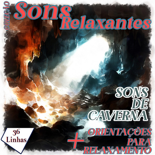 Coleção Sons Relaxantes - sons de caverna, Silvia Strufaldi
