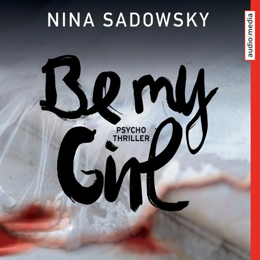 Be my Girl, Nina Sadowsky