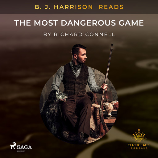 B. J. Harrison Reads The Most Dangerous Game, Richard Connell