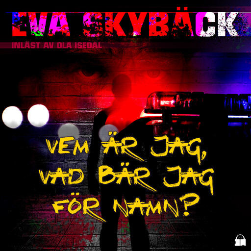 Vem är jag, vad bär jag för namn?, Eva Skybäck