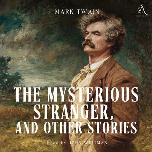 The Mysterious Stranger, and Other Stories - Audiobook, Mark Twain, Classic Audiobooks