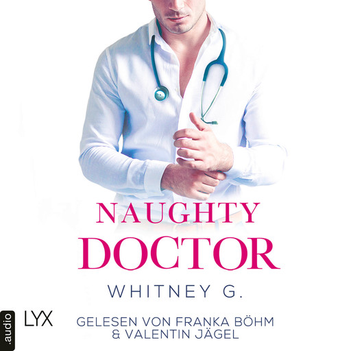 Naughty Doctor - Naughty-Reihe, Teil 2 (Ungekürzt), Whitney G.