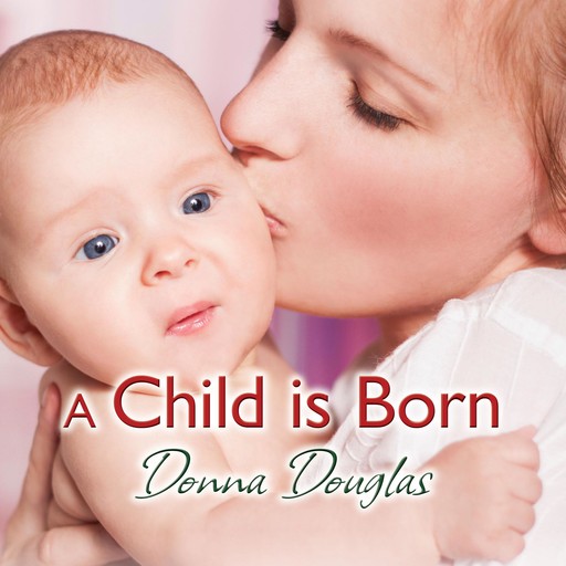 A Child is Born, Donna Douglas