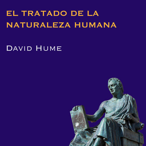 El Tratado de la Naturaleza Humana, David Hume
