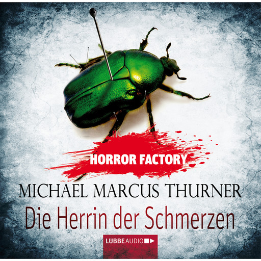 Die Herrin der Schmerzen - Horror Factory 7, Michael Marcus Thurner