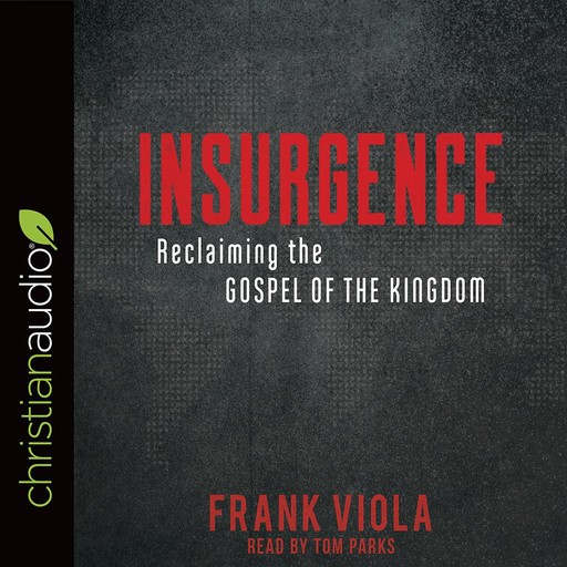 Insurgence, Frank Viola