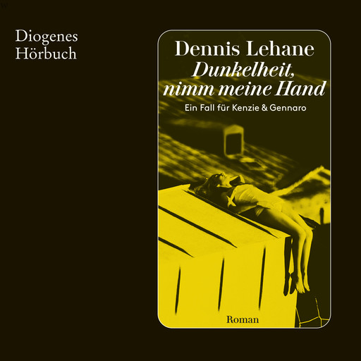 Dunkelheit, nimm meine Hand - Ein Fall für Kenzie & Gennaro, Band 2 (Ungekürzt), Dennis Lehane