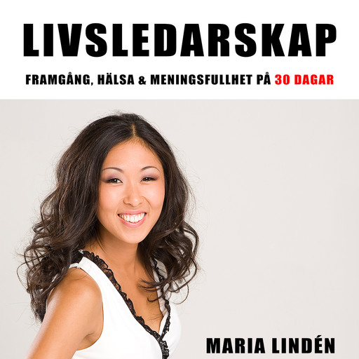 Livsledarskap, Maria Lindén
