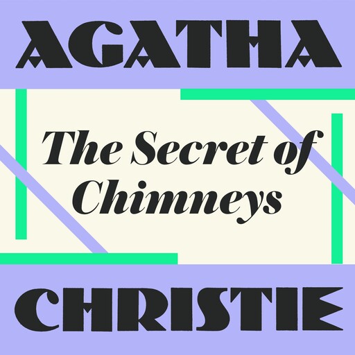 The Secret of Chimneys, Agatha Christie