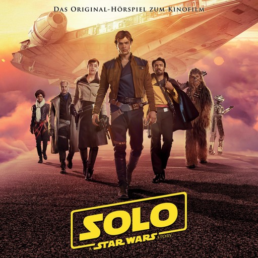 Solo: A Star Wars Story (Das Original-Hörspiel zum Film), George Lucas