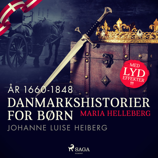 Danmarkshistorier for børn (31) (år 1660-1848) - Johanne Luise Heiberg, Maria Helleberg