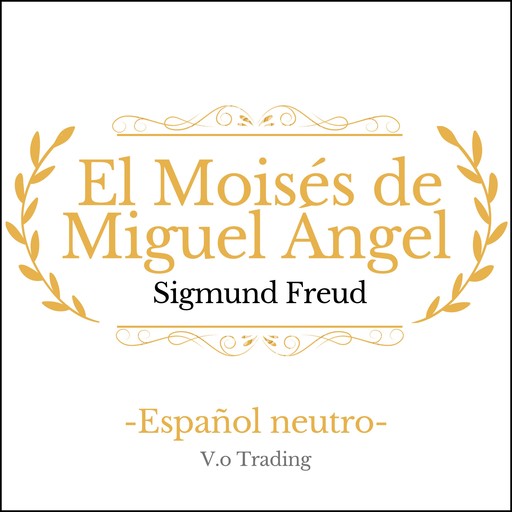 El Moisés de Miguel Ángel, Sigmund Freud