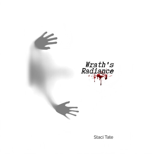 Wrath's Radiance, Staci Tate