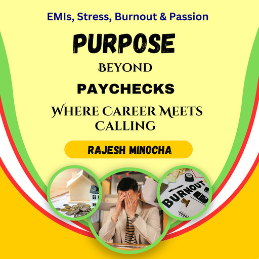 Purpose Beyond Paychecks, Rajesh Minocha