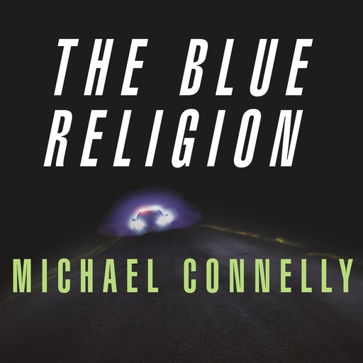 Mystery Writers of America Presents The Blue Religion, Michael Connelly
