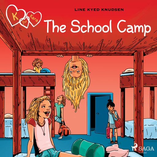 K for Kara 9 - The School Camp, Line Kyed Knudsen