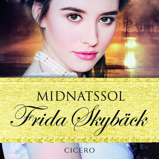 Midnatssol, Frida Skybäck