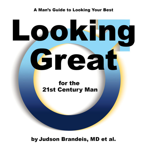 Looking Great for the 21st Century Man, Judson Brandeis