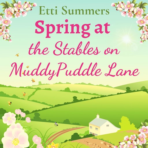 Spring at the Stables on Muddypuddle Lane, Etti Summers