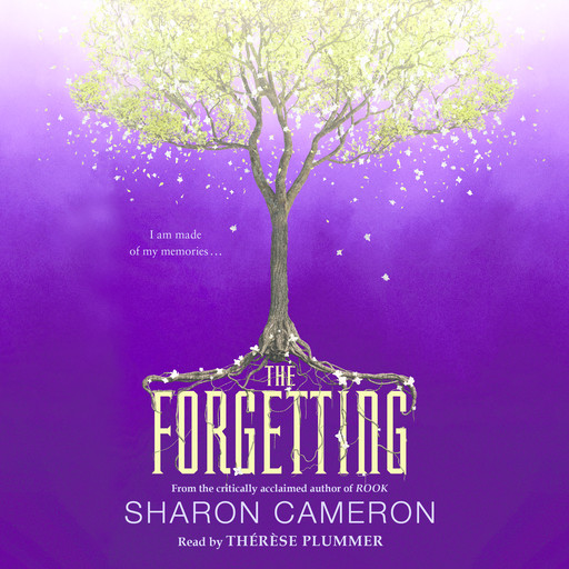 The Forgetting, Sharon Cameron