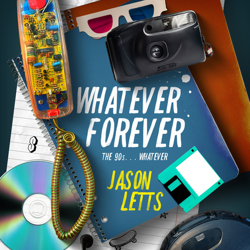 Whatever Forever, Jason Letts