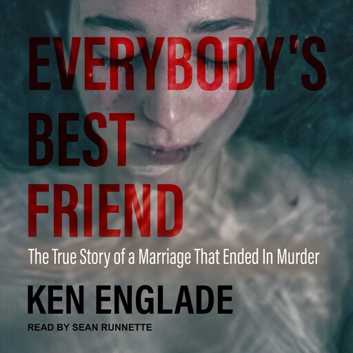 Everybody's Best Friend, Ken Englade